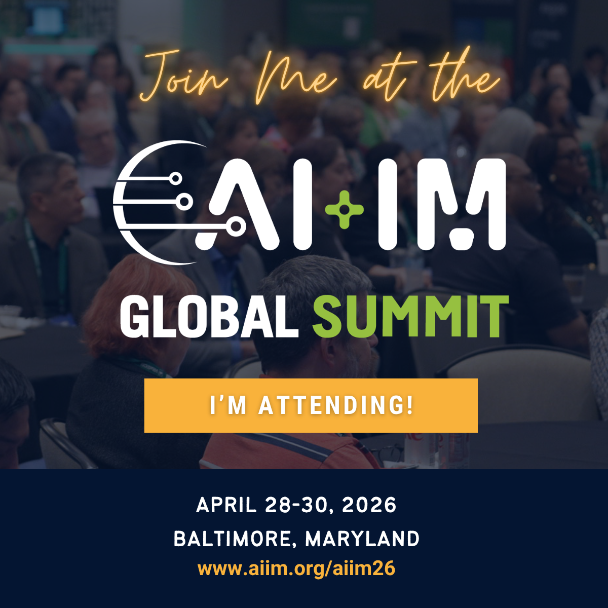 I'm Attending the AI+IM Global Summit!