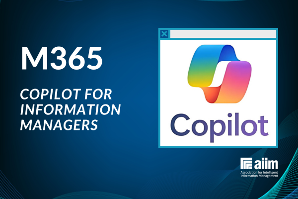 M365 Copilot for Information Managers Workshop